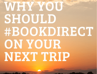 Why You Should #BookDirect On Your Next Trip