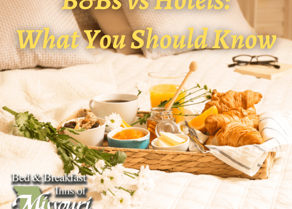 B&Bs vs Hotels: What You Should Know